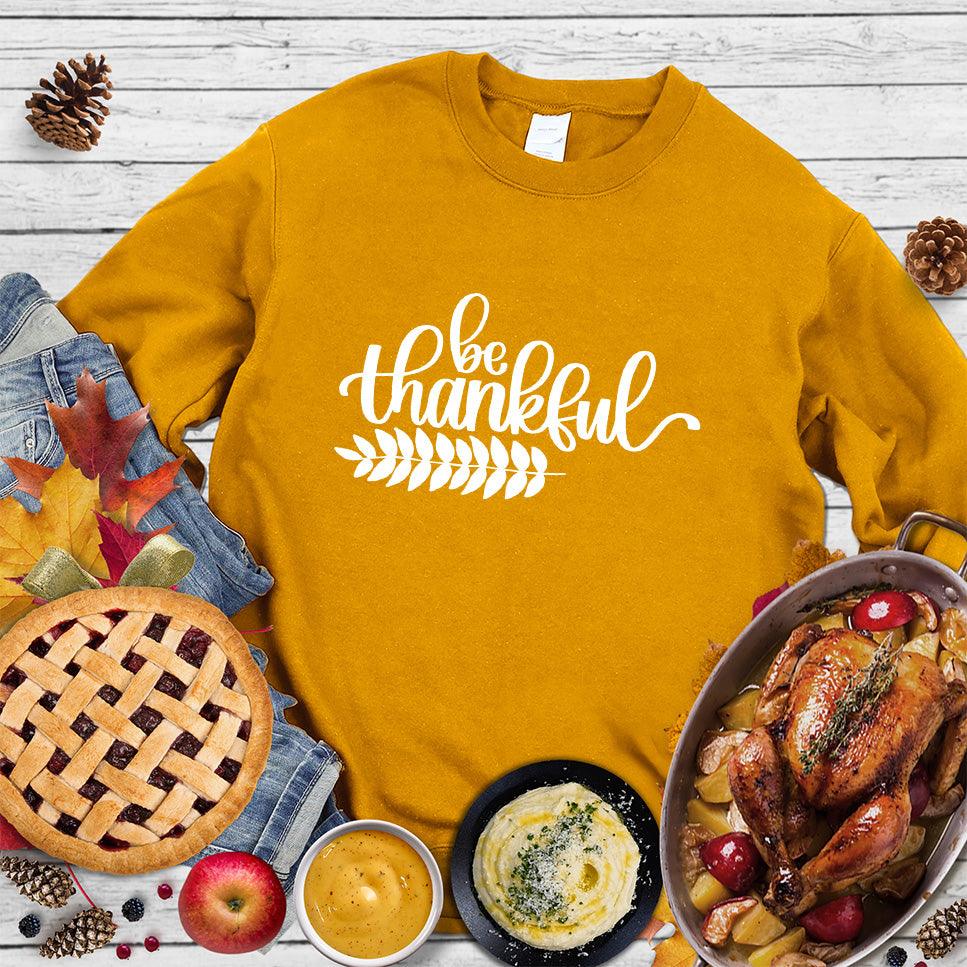 Be Thankful Sweatshirt - Brooke & Belle