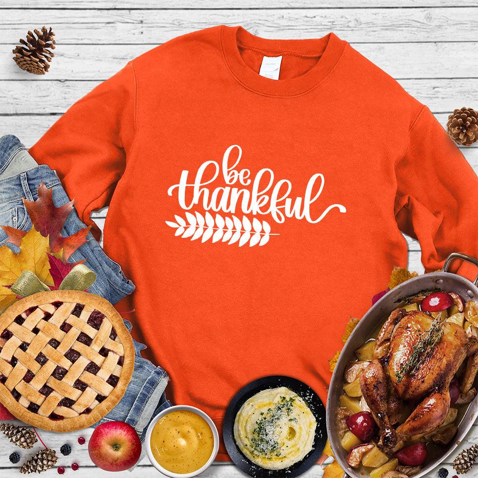 Be Thankful Sweatshirt - Brooke & Belle