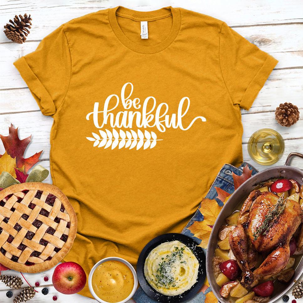 Be Thankful T-Shirt - Brooke & Belle