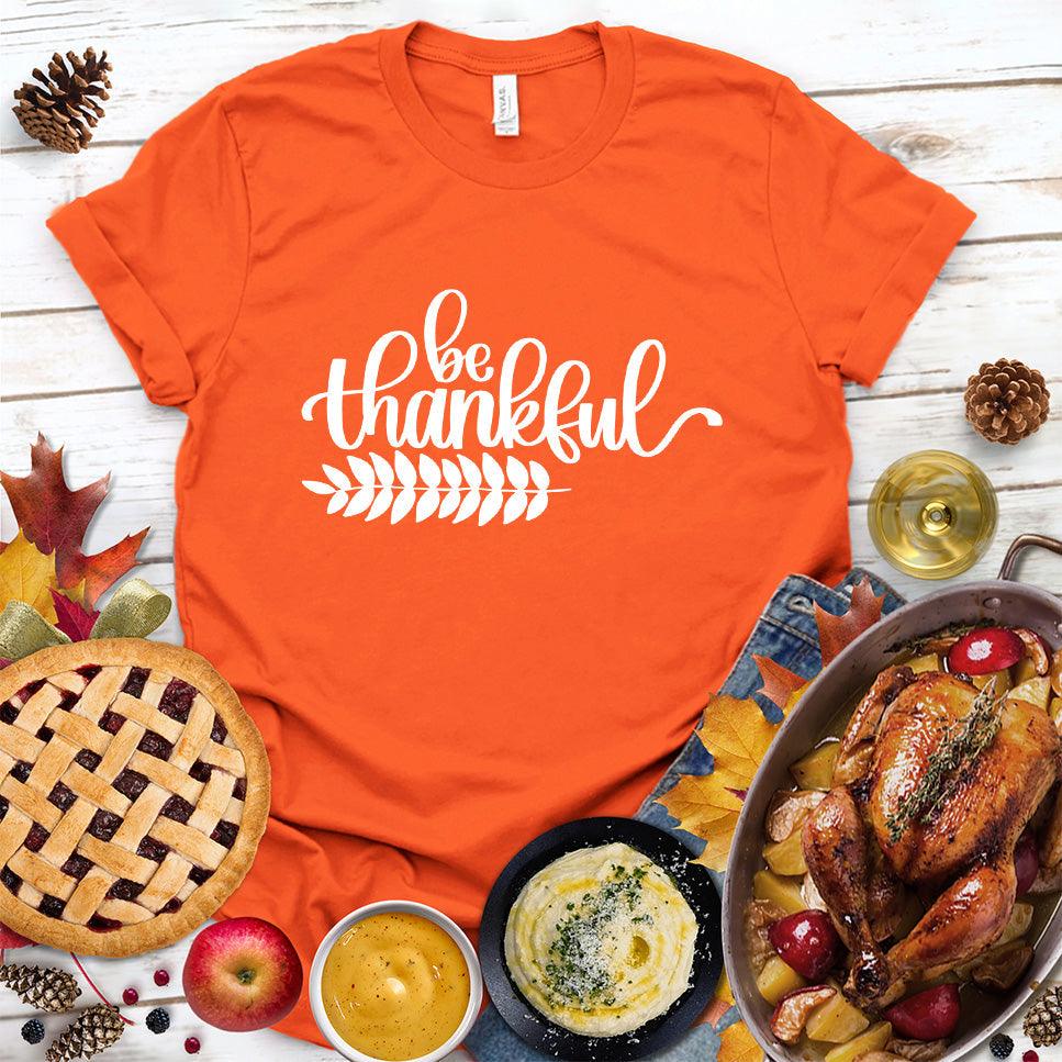 Be Thankful T-Shirt - Brooke & Belle