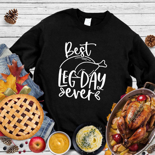 Best Leg Day Ever Sweatshirt - Brooke & Belle