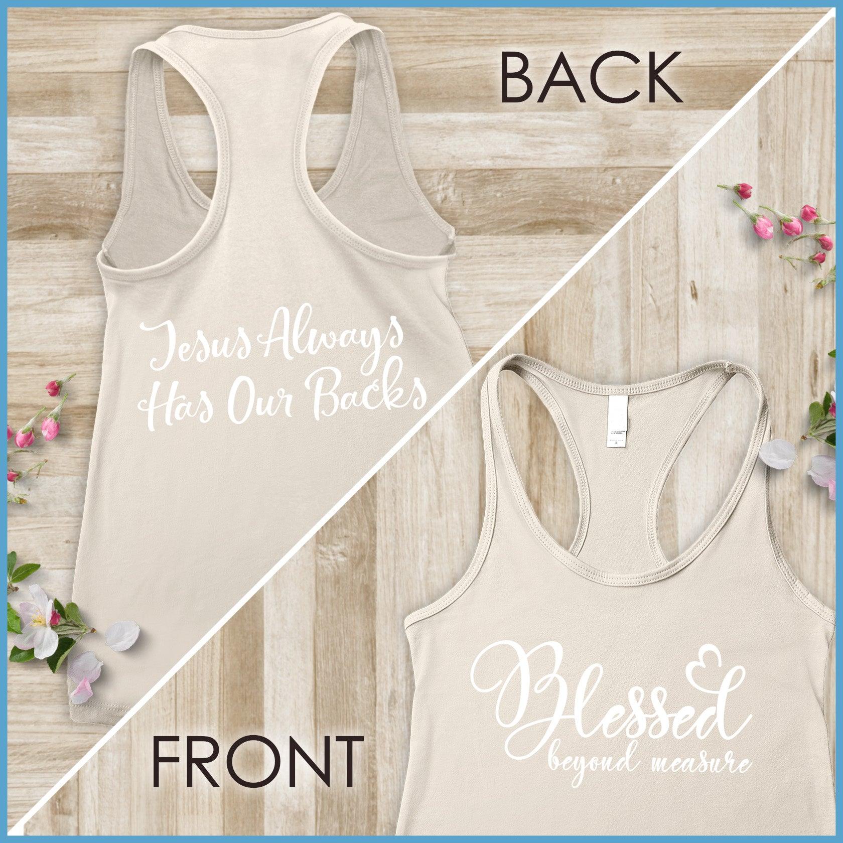 Blessed Beyond Measure, Jesus Has Our Backs Tank Top - Brooke & Belle