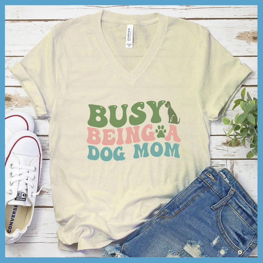 Busy Being A Dog Mom Colored Print V-Neck - Brooke & Belle