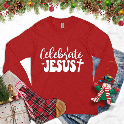 Celebrate Jesus Long Sleeves Red - Inspirational Celebrate Jesus long sleeve shirt with bold typography design for faithful expression.