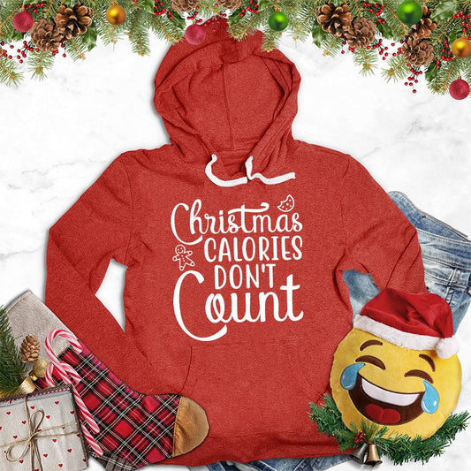Christmas Calories Don't Count Version 3 Hoodie - Brooke & Belle