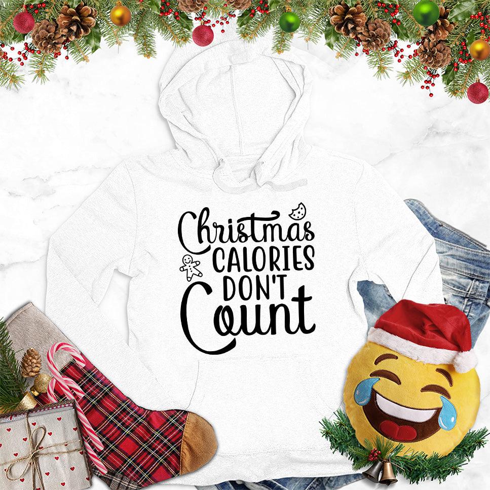 Christmas Calories Don't Count Version 3 Hoodie - Brooke & Belle