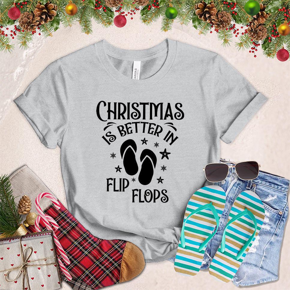 Christmas Is Better In Flip Flops T-Shirt - Brooke & Belle