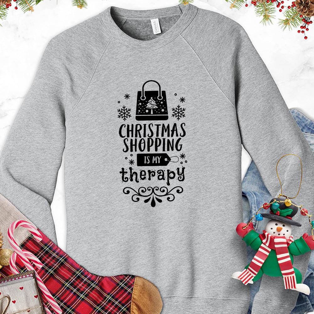 Christmas Shopping Is My Therapy Version 1 Sweatshirt - Brooke & Belle