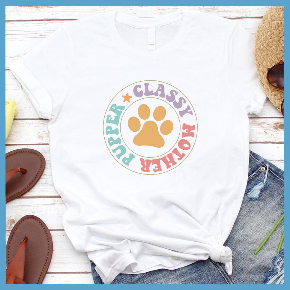 Classy Mother Pupper Colored Print Version 2 T-Shirt - Brooke & Belle