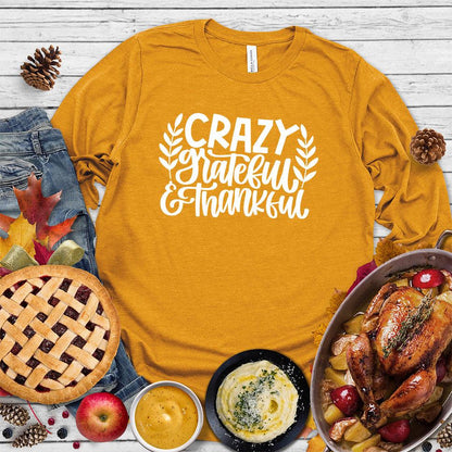 Crazy Grateful & Thankful Version 2 Long Sleeves - Brooke & Belle