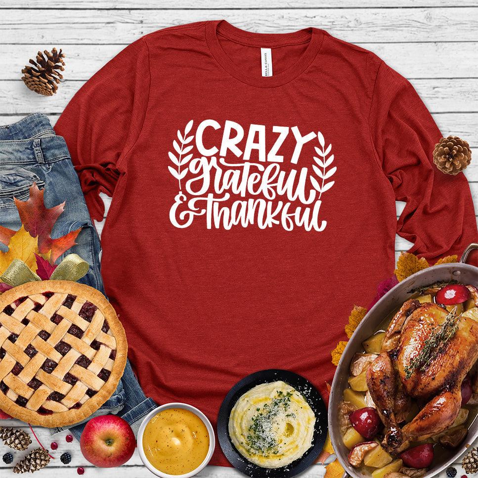 Crazy Grateful & Thankful Version 2 Long Sleeves - Brooke & Belle