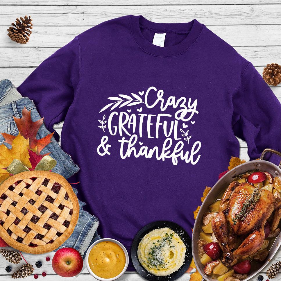 Crazy Grateful & Thankful Sweatshirt - Brooke & Belle