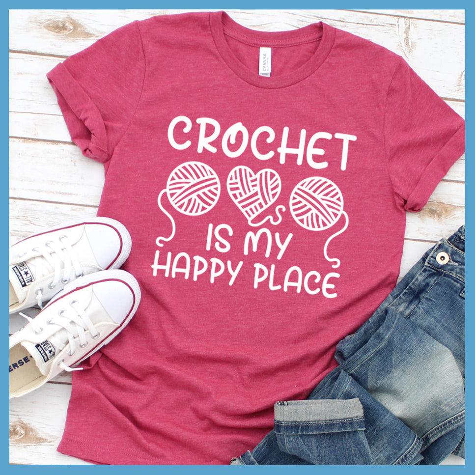 Crochet Is My Happy Place T-Shirt - Brooke & Belle