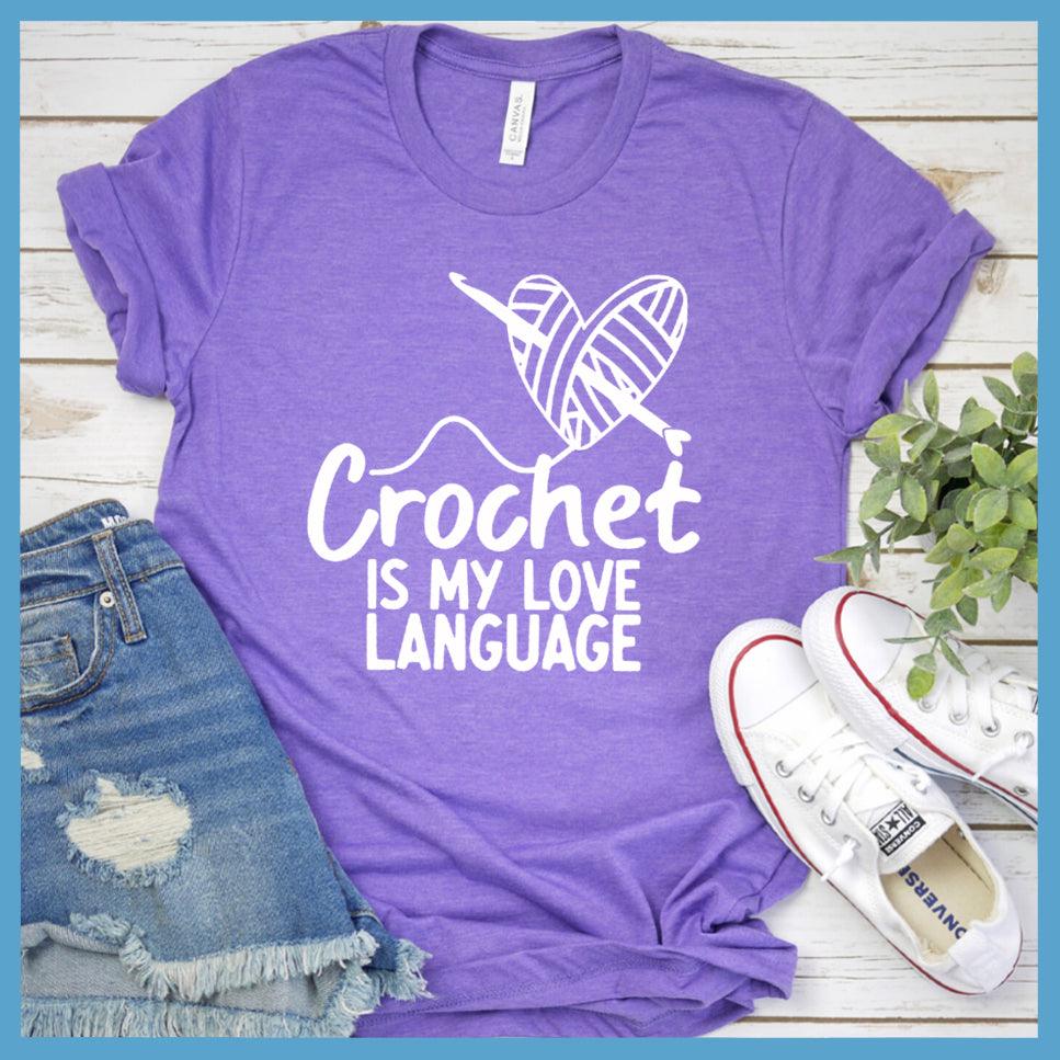 Crochet Is My Love Language T-Shirt - Brooke & Belle