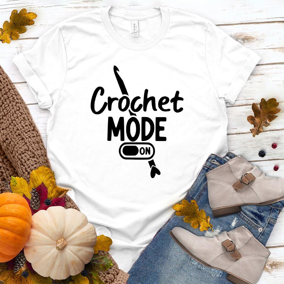 Crochet Mode ON T-Shirt White - Crochet Mode ON T-Shirt with playful lettering for crafting enthusiasts.