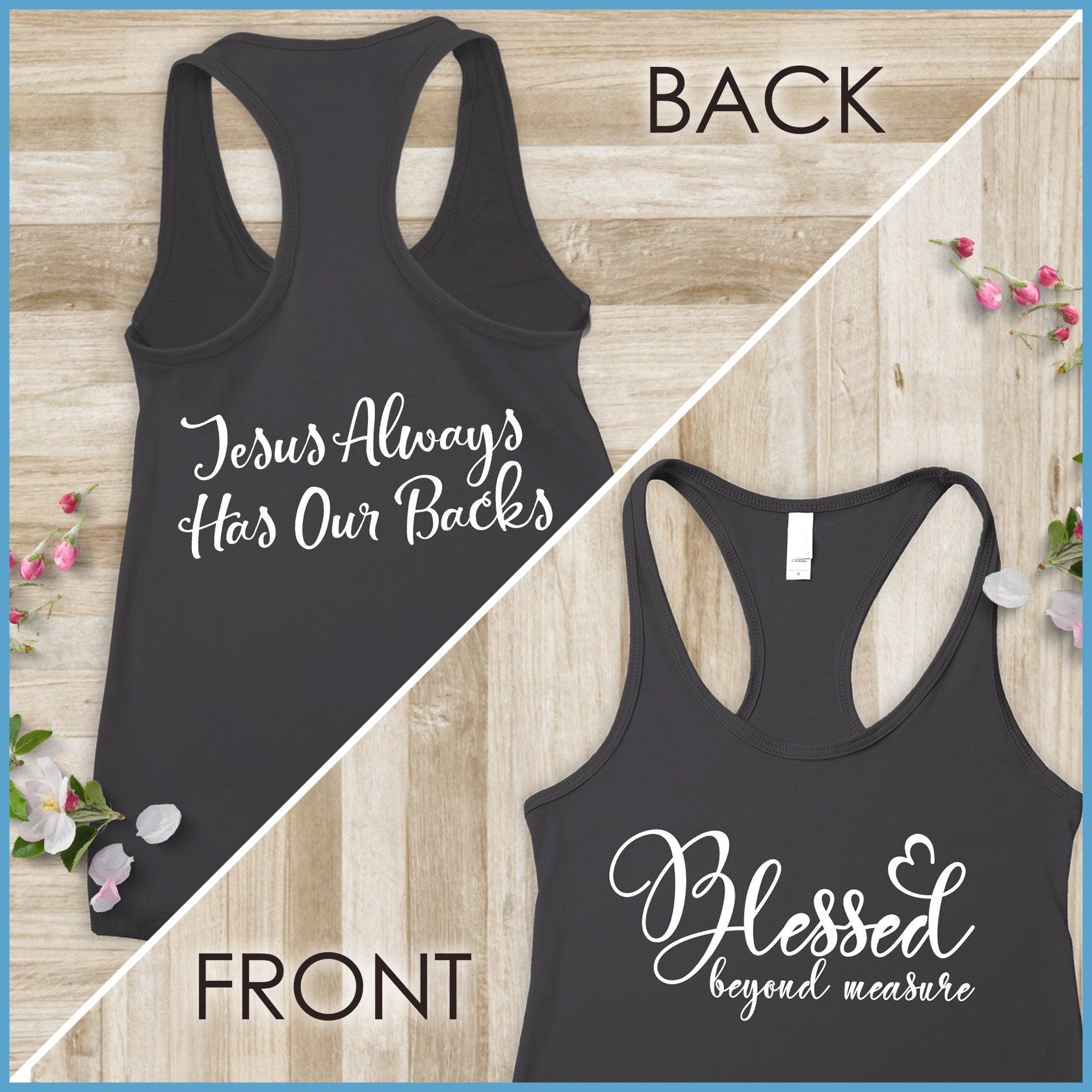 Blessed Beyond Measure, Jesus Has Our Backs Tank Top - Brooke & Belle