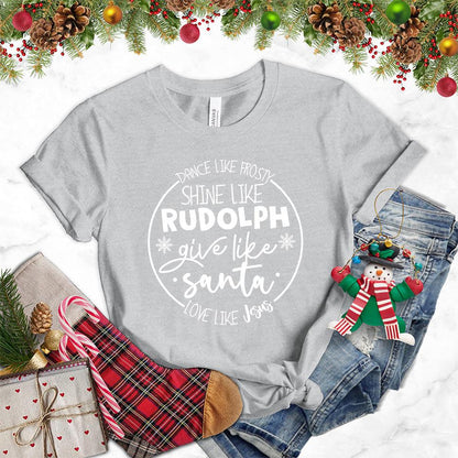Dance Like Frosty Shine Like Rudolph Give Like Santa Love Like Jesus T-Shirt Athletic Heather - Holiday-themed T-shirt with inspirational Christmas phrases and snowflake graphics