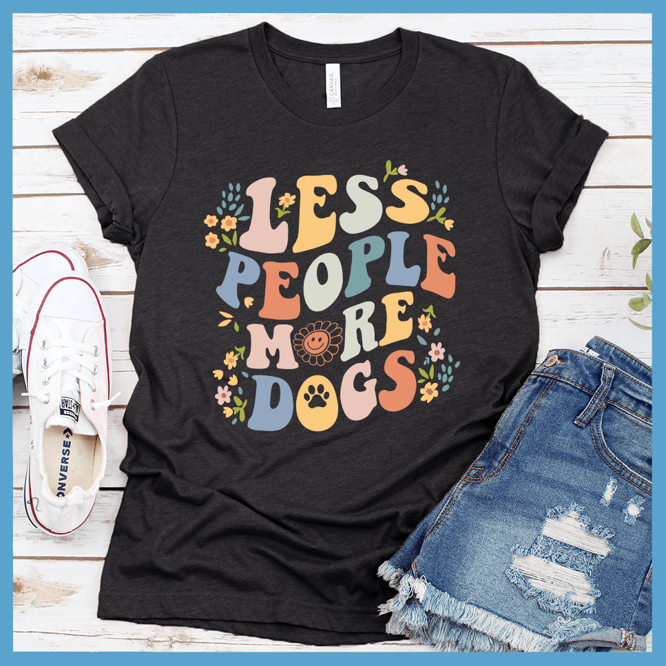 Less People More Dogs T-Shirt Colored Edition - Brooke & Belle