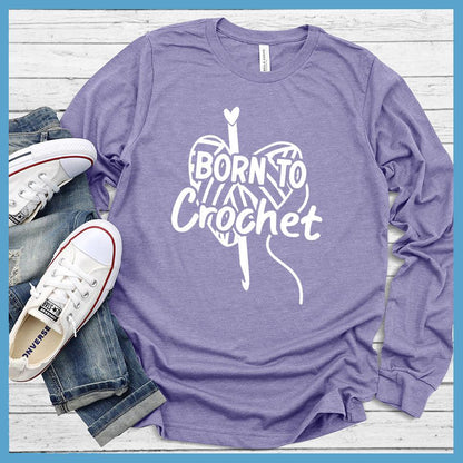 Born To Crochet Long Sleeves - Brooke & Belle
