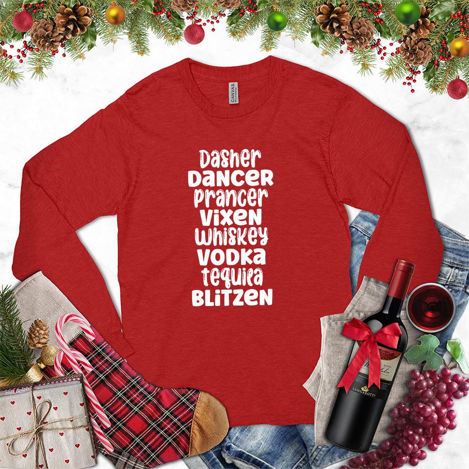 Dasher Dancer Prancer Vixen Whiskey Long Sleeves Red - Holiday themed long sleeve shirt with playful reindeer and spirits list design.