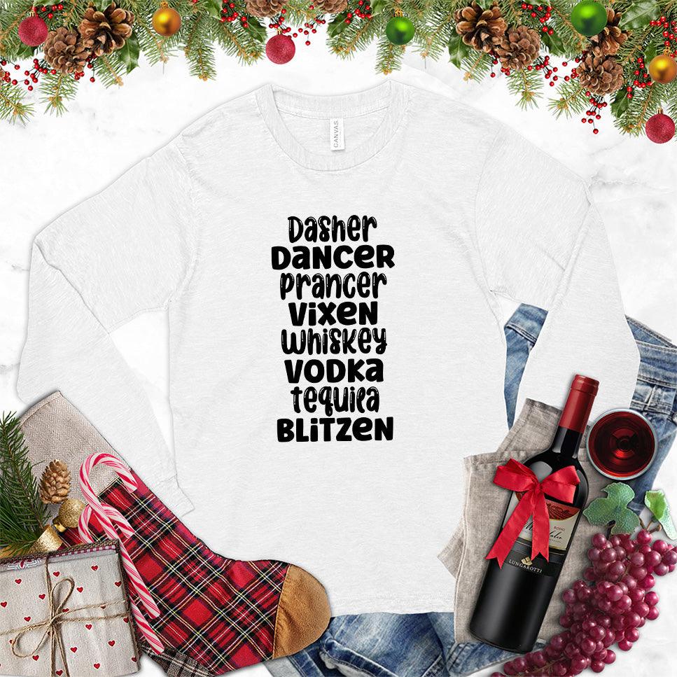 Dasher Dancer Prancer Vixen Whiskey Long Sleeves White - Holiday themed long sleeve shirt with playful reindeer and spirits list design.
