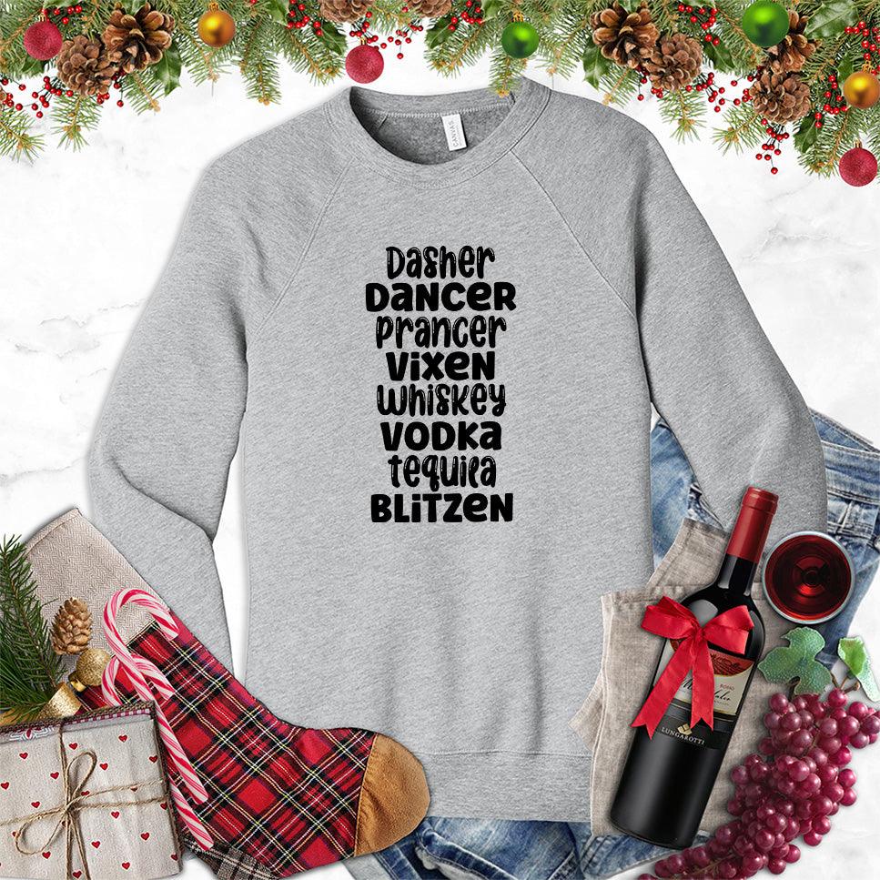 Dasher Dancer Prancer Vixen Whiskey Sweatshirt - Brooke & Belle