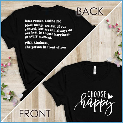 Dear Person Behind Me, Choose Happy Version 1 T-Shirt - Brooke & Belle