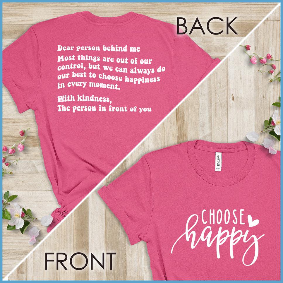 Dear Person Behind Me, Choose Happy Version 1 T-Shirt - Brooke & Belle