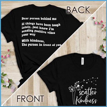 Dear Person Behind Me, Scatter Kindness Version 1 T-Shirt