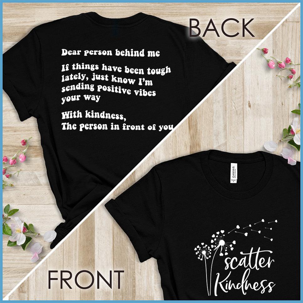 Dear Person Behind Me, Scatter Kindness Version 1 T-Shirt - Brooke & Belle