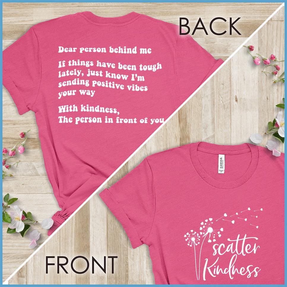 Dear Person Behind Me, Scatter Kindness Version 1 T-Shirt - Brooke & Belle