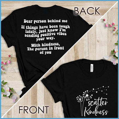 Dear Person Behind Me, Scatter Kindness Version 2 T-Shirt