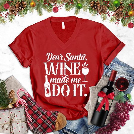 Dear Santa Wine Made Me Do It V-Neck - Brooke & Belle