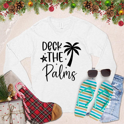 Deck The Palms Long Sleeves White - Trendy long sleeve shirt featuring a festive "Deck The Palms" graphic, perfect for seasonal celebrations.