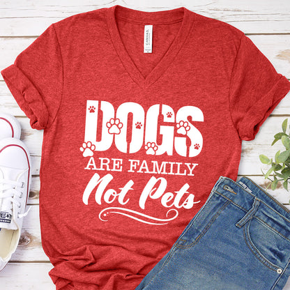 Dogs Are Family Not Pets V-Neck