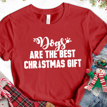Dogs Are The Best Christmas Gift T-Shirt