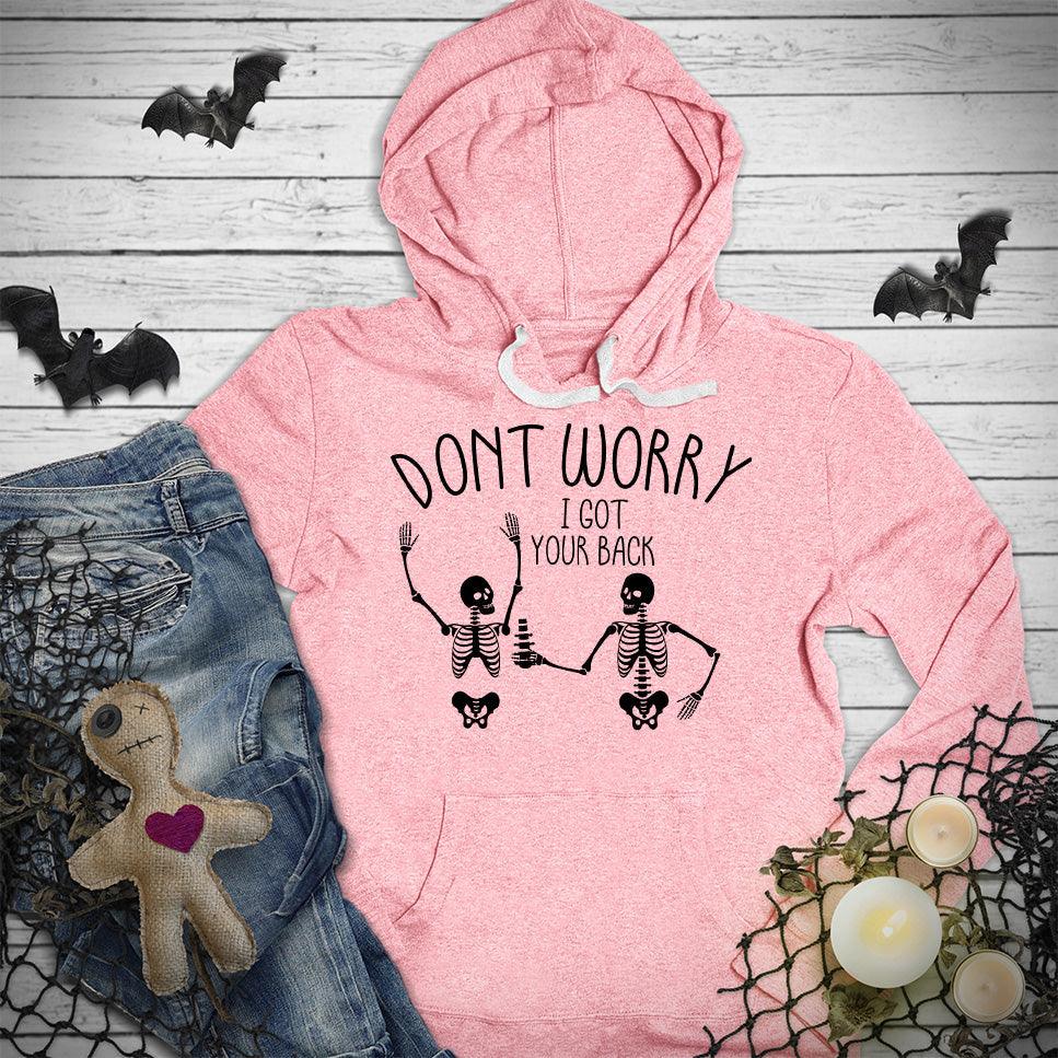 Don't Worry I Got Your Back Hoodie - Brooke & Belle