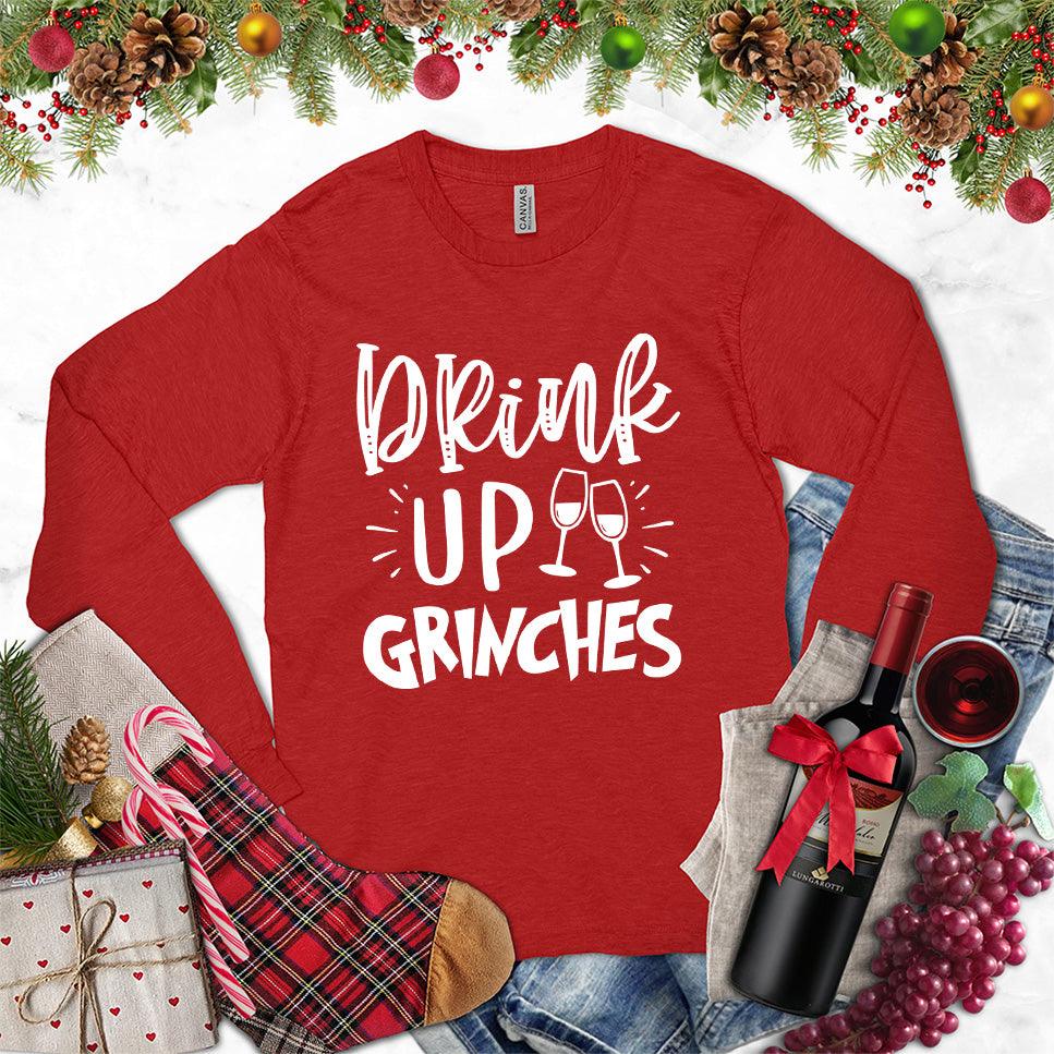 Drink Up Grinches Long Sleeves Red - Festive 'Drink Up Grinches' script on long sleeve shirt for holiday cheer