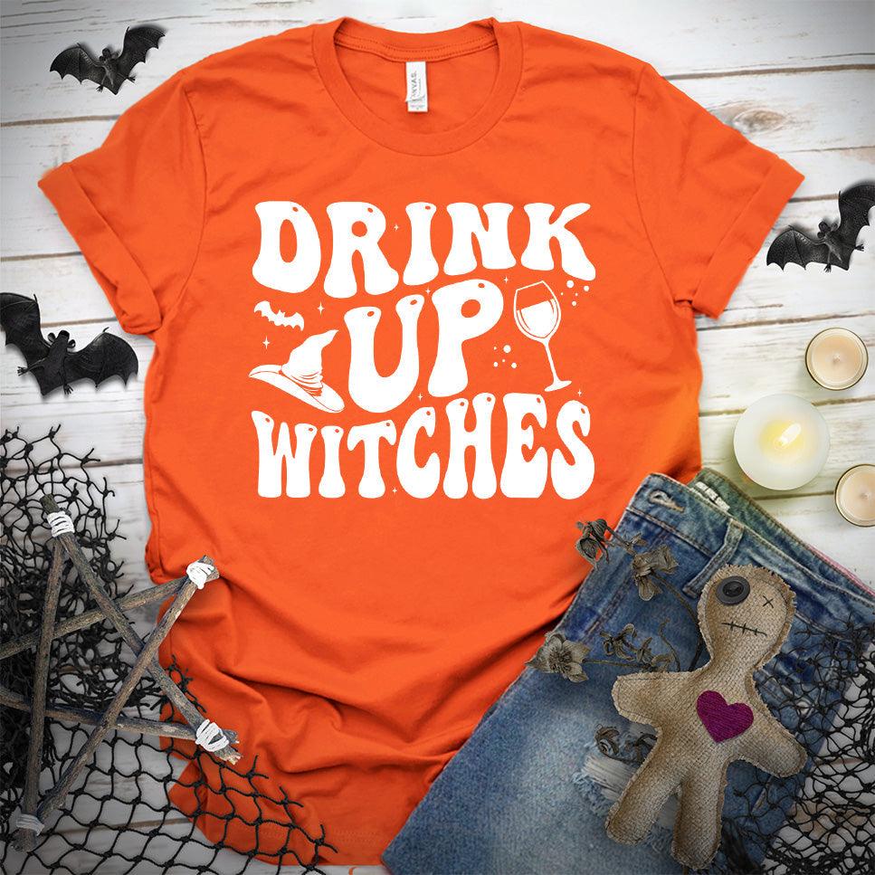 Drink Up Witches T-Shirt - Brooke & Belle