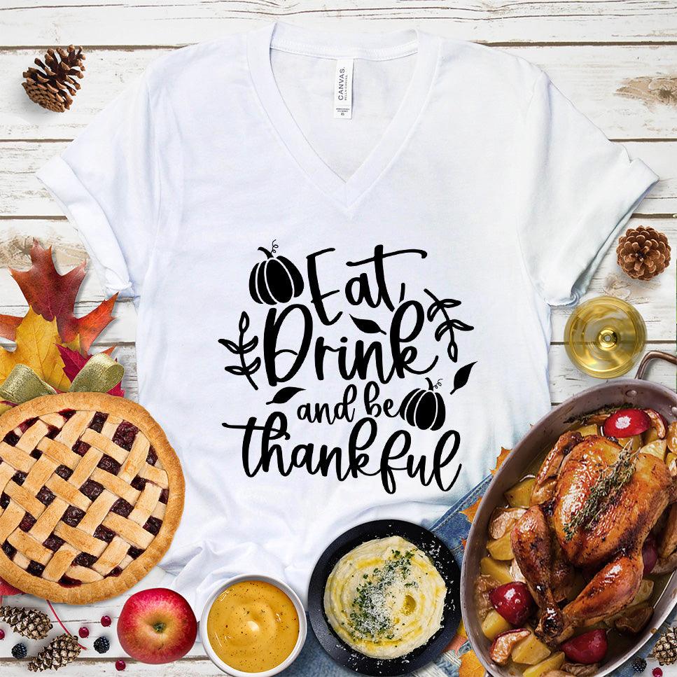 Eat Drink And Be Thankful V-Neck - Brooke & Belle
