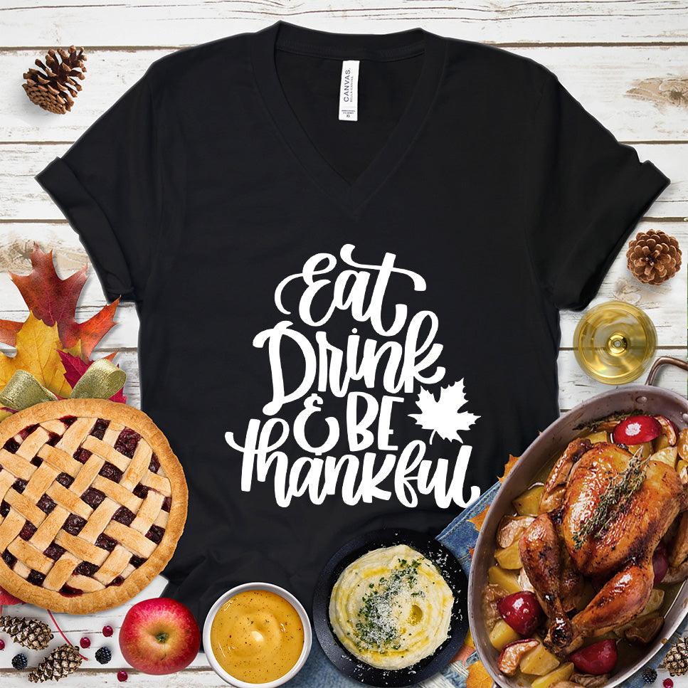 Eat Drink & Be Thankful Version 3 V-Neck - Brooke & Belle