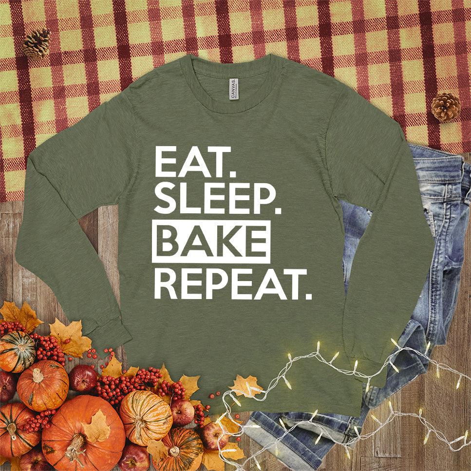 Eat Sleep Bake Repeat Long Sleeves Military Green - Fun long-sleeve shirt with "Eat Sleep Bake Repeat" slogan for baking lovers