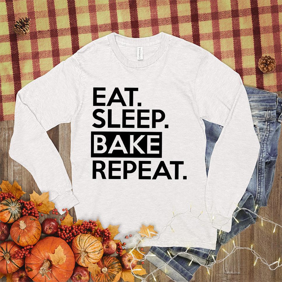 Eat Sleep Bake Repeat Long Sleeves - Brooke & Belle