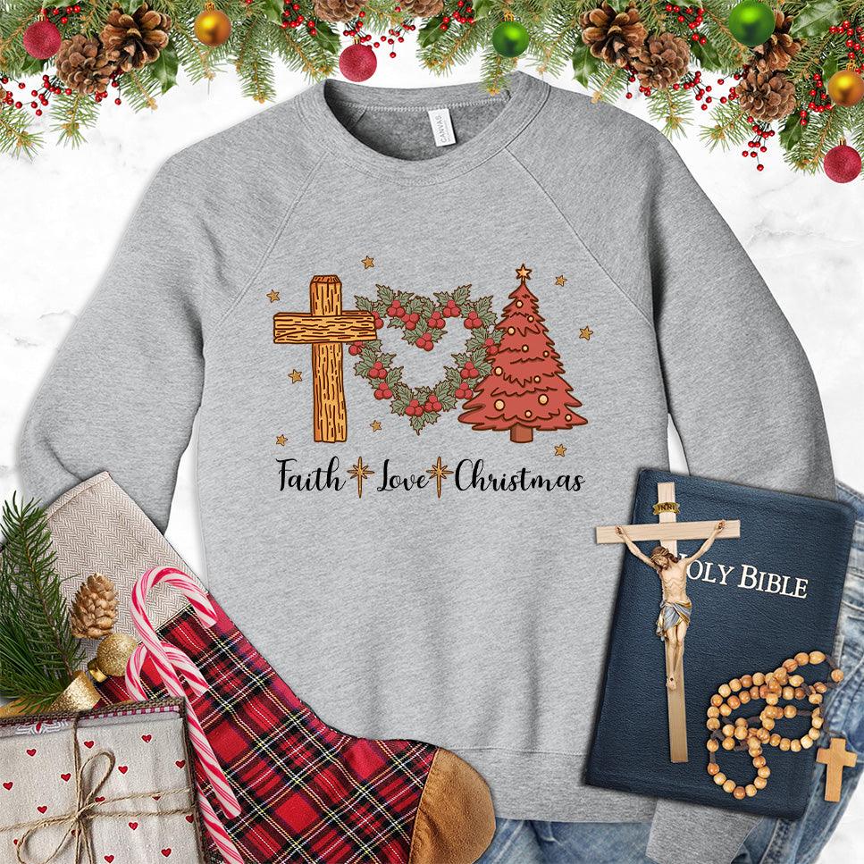 Faith Love Christmas Colored Edition Sweatshirt - Brooke & Belle