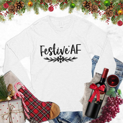 Festive AF Long Sleeves White - Long sleeve tee with 'Festive AF' design, perfect for holiday celebrations.