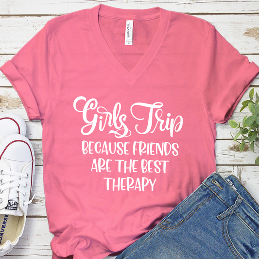 Girls Trip - Because Friends Are The Best Therapy V-neck