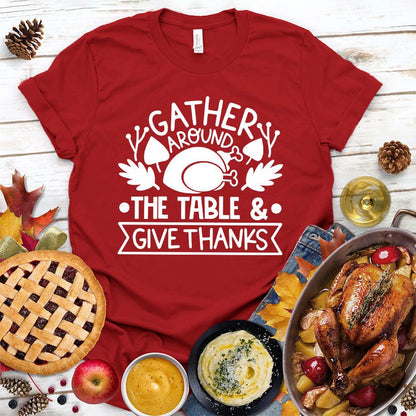 Gather Around The Table & Give Thanks T-Shirt - Brooke & Belle