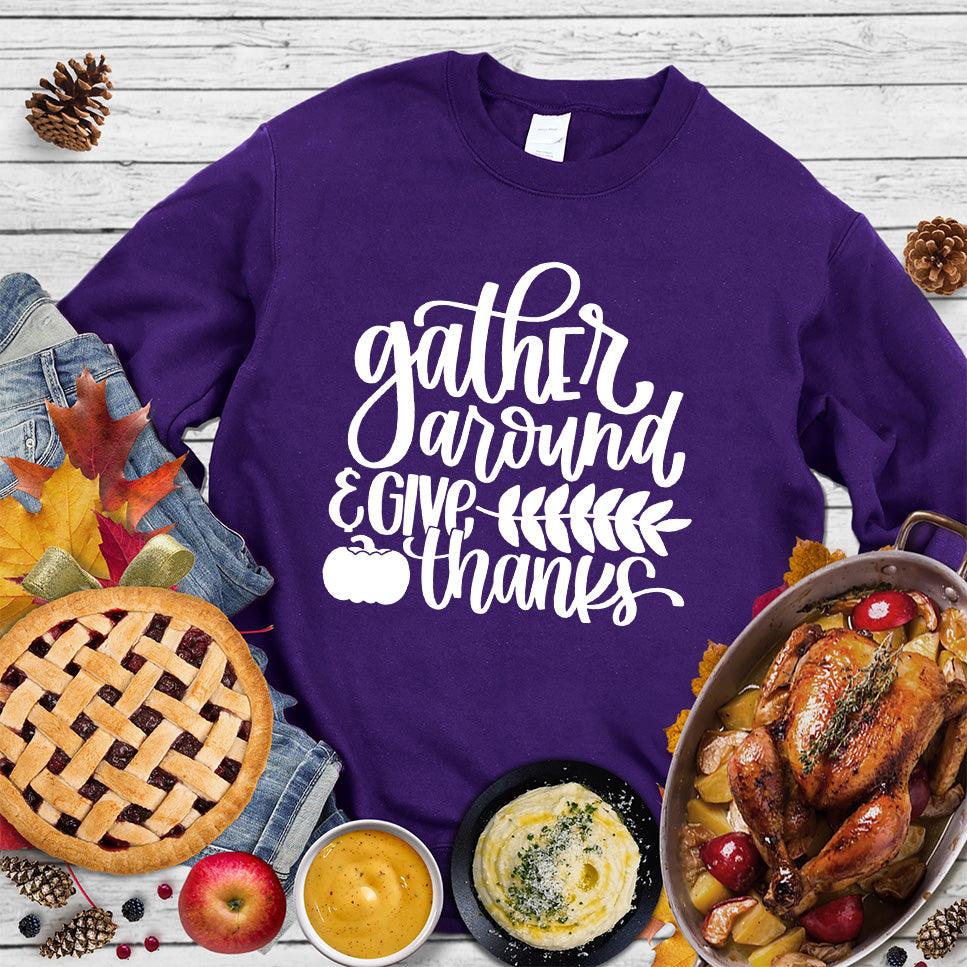 Gather Around & Give Thanks Version 2 Sweatshirt - Brooke & Belle
