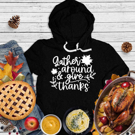 Gather Around & Give Thanks Hoodie - Brooke & Belle