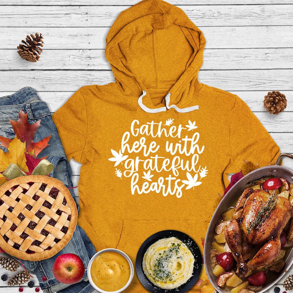 Gather Here With Grateful Hearts Hoodie - Brooke & Belle